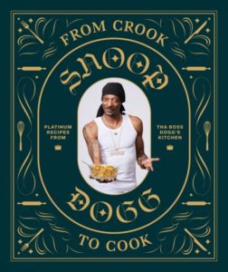 Snoop Dogg CookBook From Crook To Cook